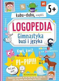 Łubu-Dubu czyli logopedia Gimnastyka buzi i języka -  - książka