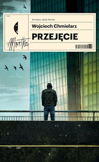 Przejęcie - Wojciech Chmielarz - książka