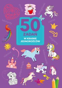 50 zadań. W krainie jednorożców - Monika Kalinowska - książka