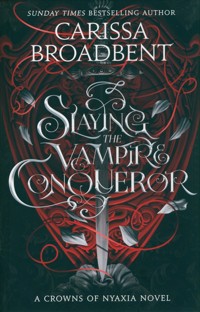 Slaying the Vampire Conqueror - Broadbent Carissa - książka