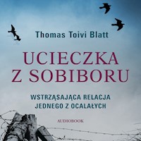 Ucieczka z Sobiboru - Thomas Toivi Blatt - audiobook