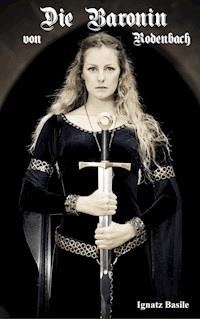 Die Baronin von Rodenbach - Ignatz Basile - ebook