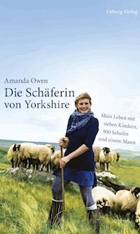 Die Schäferin von Yorkshire - Amanda Owen - ebook