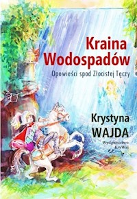 Kraina Wodospadów - Krystyna Wajda - książka