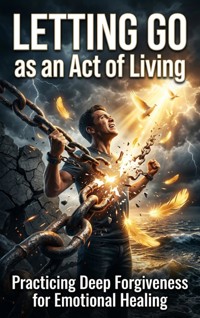 Letting Go as an Act of Living - Corbin Holt - ebook