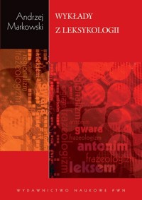 Wykłady z leksykologii - Andrzej Markowski - książka