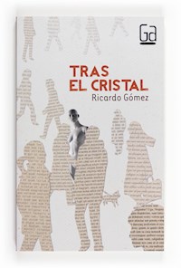Tras el cristal - Ricardo Gómez Gil - ebook