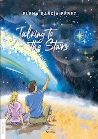 Talking to the stars - Elena García Pérez - ebook
