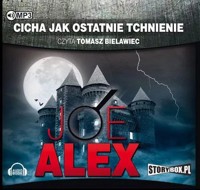 Cicha jak ostatnie tchnienie - Joe Alex - ebook + audiobook + książka