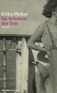 Im Schatten der Zeit - Erika Pluhar - ebook