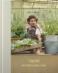 Ogród na cztery pory roku - Kulis Sebastian - książka