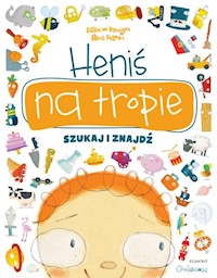 Heniś na tropie Szukaj i znajdź - Kownacka Elżbieta - książka
