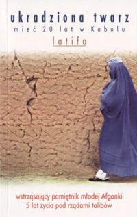 Ukradziona twarz. Mieć 20 lat w Kabulu - Chebeka Hachemi (Latifa) - ebook