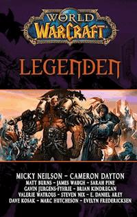 World of Warcraft: Legenden - Micky Neilson - ebook