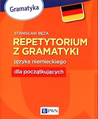Repetytorium z gramatyki języka niemieckiego dla początkujących - Stanisław Bęza - książka