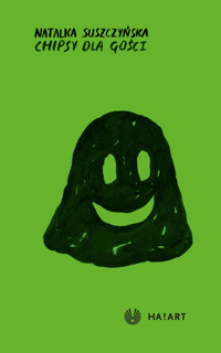 Chipsy dla gości - Natalka Suszczyńska - ebook