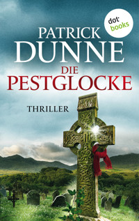 Die Pestglocke - Patrick Dunne - ebook