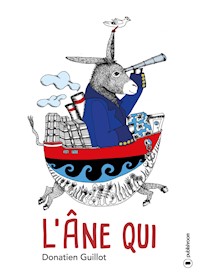 L'Âne qui - Donatien Guillot - ebook