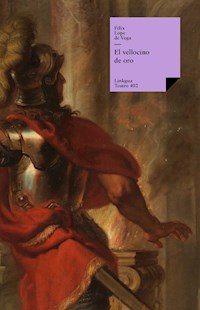 El vellocino de oro - Félix Lope de Vega y Carpio - ebook