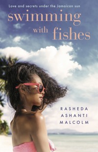 Swimming With Fishes - Rasheda Ashanti Malcolm - ebook
