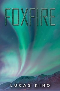 Foxfire - Lucas Kino - ebook