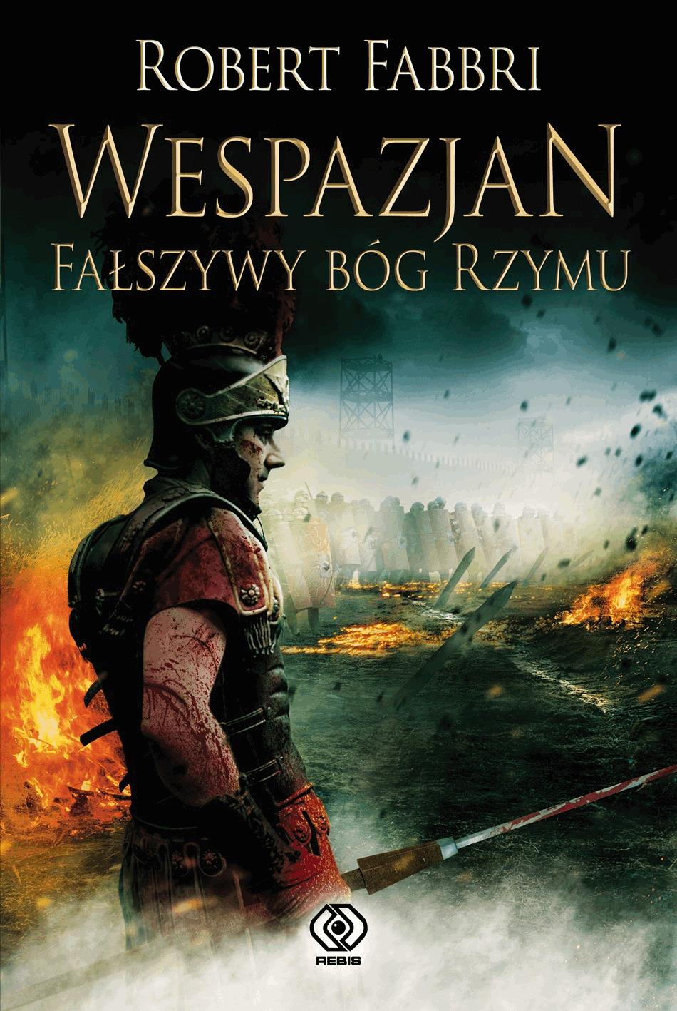 Wespazjan. Wespazjan. Fałszywy Bóg Rzymu