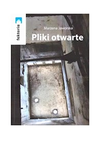Pliki otwarte - Jaworska Marzena - książka