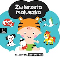 Książeczka kontrastowa Zwierzęta maluszka - Bogusław Michalec - książka