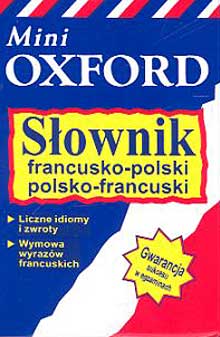 Słownik francusko-polski, polsko-francuski (Mini Oxford) - zbiorowa praca - książka