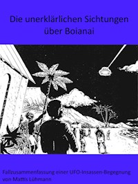 Die unerklärlichen Sichtungen über Boianai - Mattis Lühmann - ebook
