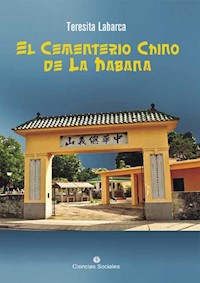 El cementerio chino de La Habana - Teresita Labarca Delgado - ebook