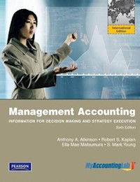 Management Accounting: Information for Decision-Making and Strategy Execution Plus MyAccountingLab - Young Mark, Matsumura Ella Mae - książka