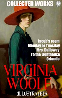 Collected Works of Virginia Woolf. Illustrated - Virginia Woolf - ebook