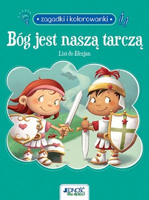 Zagadki i kolorowanki. Bóg jest naszą tarczą. List do Efezjan - Agnes de Bezenac, Salem de Bezenac - książka