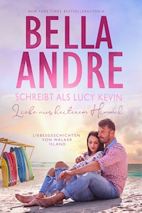 Liebe aus heiterem Himmel (Liebesgeschichten von Walker Island 3) - Bella Andre - ebook