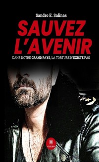 Sauvez l’avenir - Sandro E. Salinas - ebook