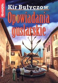 Opowiadania guslarskie - Kir Bułyczow - ebook