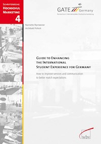 Guide To Enhancing The International Student Experience For Germany - Nannette Ripmeester - ebook