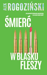 Śmierć w blasku fleszy - Alek Rogoziński - ebook + audiobook + książka