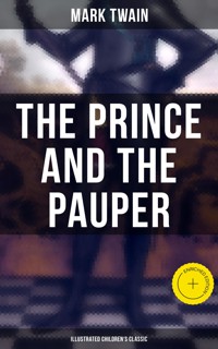 The Prince and the Pauper (Illustrated Children's Classic) - Mark Twain - ebook