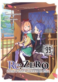 Re: Zero. Życie w innym świecie od zera. Light Novel. Tom 39 - Tappei Nagatsuki - książka