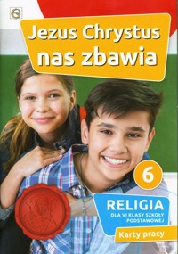 Jezus Chrystus nas zbawia Religia 6 Karty pracy -  - książka