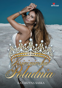 Księżniczka Południa - Katarzyna Saska - ebook