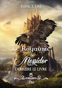 Le royaume de Messidor - DM Eunice - ebook