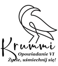 Opowiadanie VI (felieton) - Życie, uśmiechnij się! - Hubert Krummi - darmowy ebook