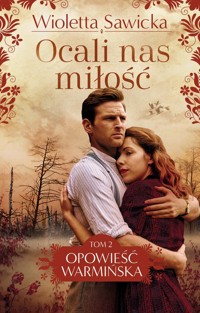 Ocali nas miłość - Wioletta Sawicka - ebook + audiobook + książka