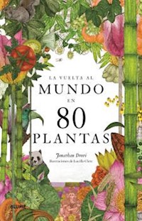 La vuelta al mundo en 80 plantas - Drori	 Jonathan - ebook