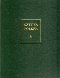 Sztuka polska. Tom 3: Renesans i manieryzm - Mieczysław Zlat - książka