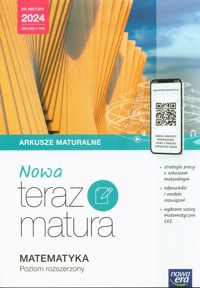 Nowa Teraz Matura Matematyka Arkusze maturalne Poziom rozszerzony Do matury 2024 -  - książka