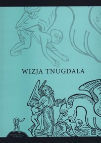 Wizja Tnugdala - zbiorowa praca - książka
